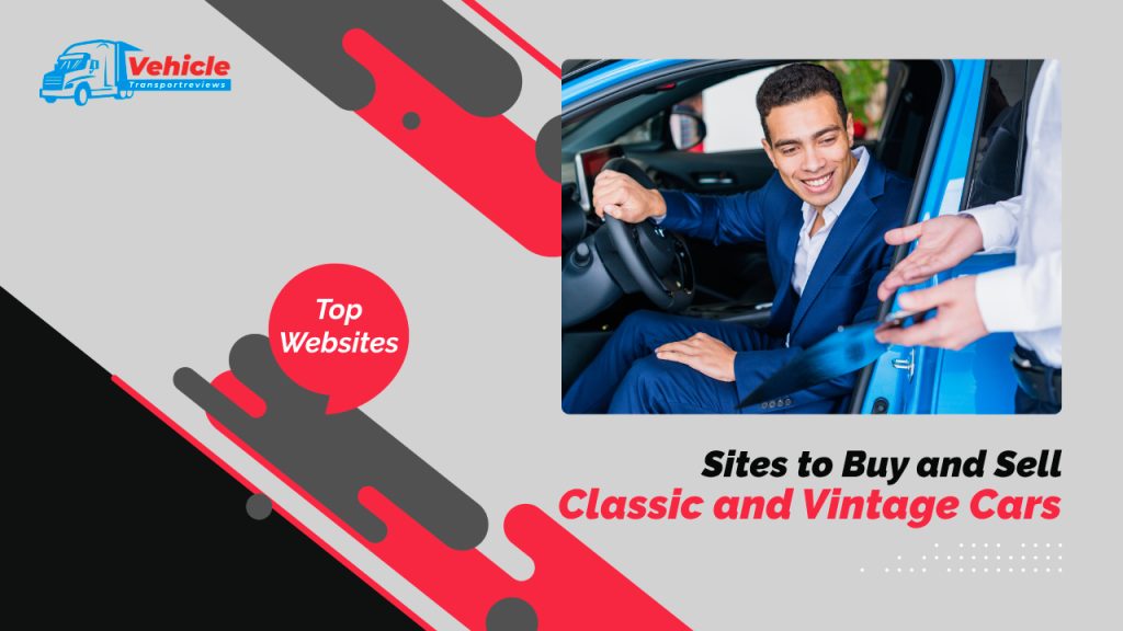 Top 10 Sites to Buy and Sell Classic and Vintage Cars