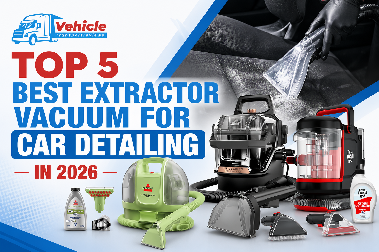 Promotional banner for top extractor vacuums for car detailing featuring Bissell and Dirt Devil spot cleaners.
