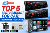 Top 5 Best Headunit for Car: Modernize Your Dash