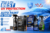 What is the Best UV Protection for Auto Paint in 2026?