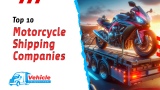 Top 10 Motorcycle Shipping Companies