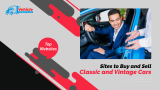 Top 10 Sites to Buy and Sell Classic and Vintage Cars