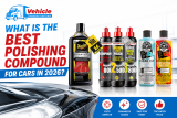 What is the Best Polishing Compound for Cars in 2026?
